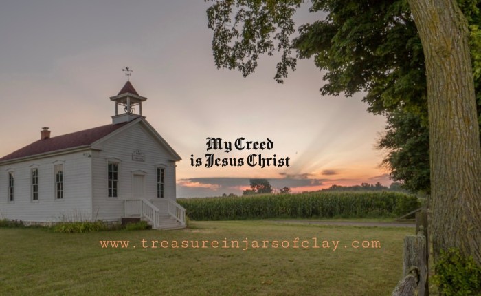 My Creed is Jesus&nbsp;Christ